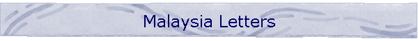 Malaysia Letters